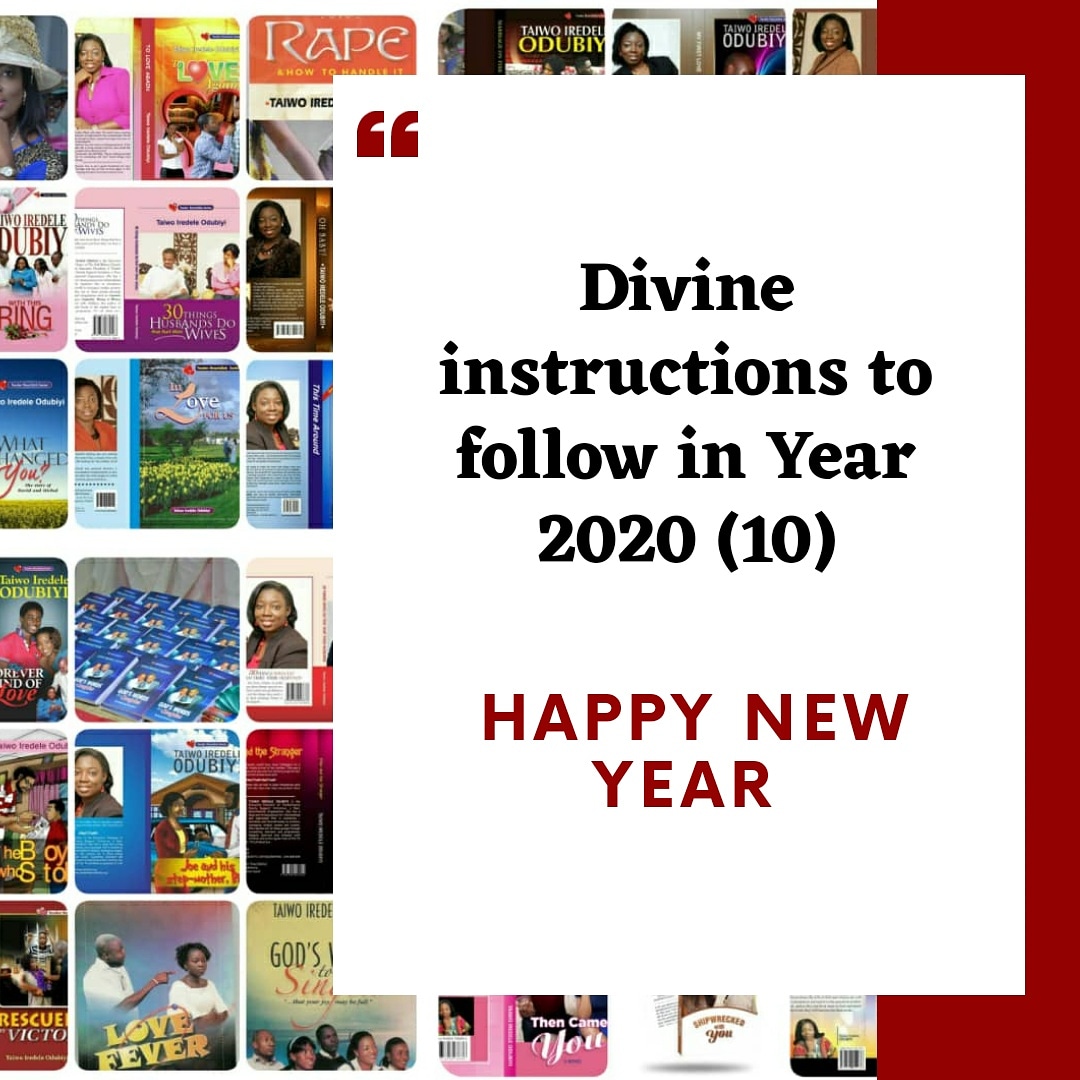 Divine instructions to live by in Year 2020 (10)